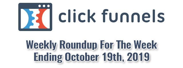 Clickfunnels® Weekly News For The Week Ending October 19, 2019