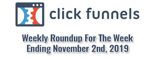 Clickfunnels® Weekly News For The Week Ending November 2, 2019
