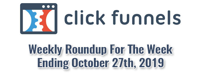 Clickfunnels® Weekly News For The Week Ending October 27, 2019