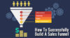 How To Successfully Build A Sales Funnel